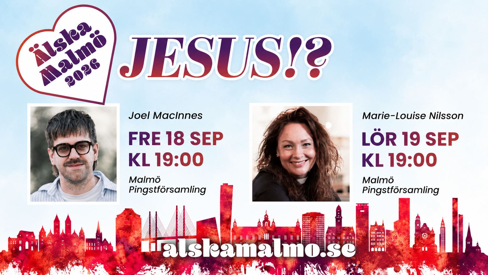 Älska Malmö 2026 – Jesus!? med Joel MacInnes och Marie-Louise Nilsson