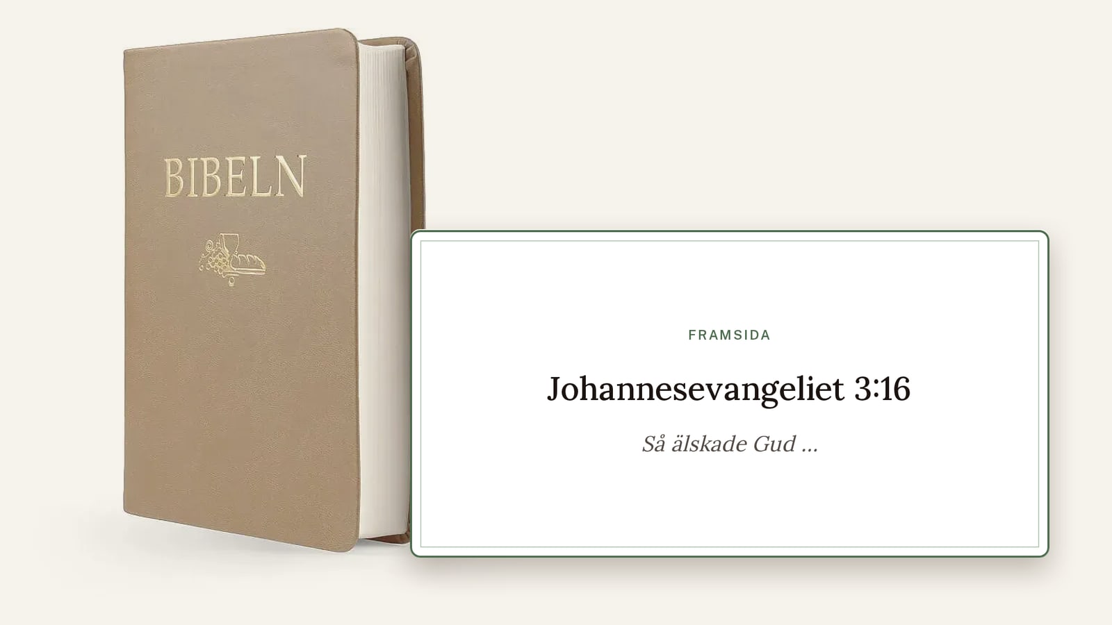 En bibel bredvid ett verskort med Johannesevangeliet 3:16 och orden ”Så älskade Gud …”