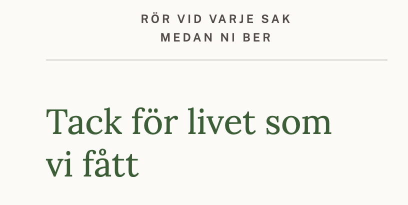 Rör vid varje sak medan ni ber – Tack för livet som vi fått